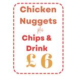 Chicken Nuggets ( 5pcs ) + Chips & Drink
